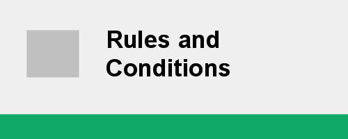 Rules and Conditions